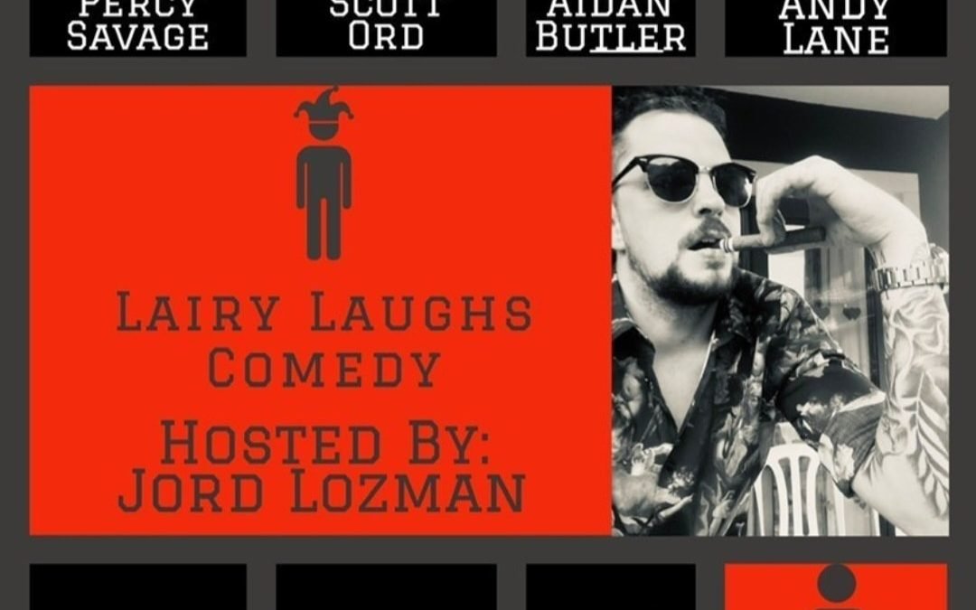 Lairy Laughs Comedy Night 22nd June